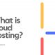 What is cloud hosting?