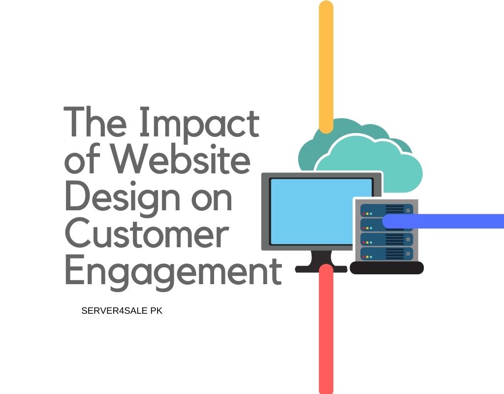 The Impact of Website Design on Customer Engagement